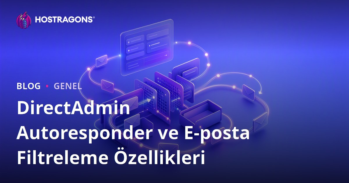 DirectAdmin Autoresponder ve E-posta Filtreleme Özellikleri