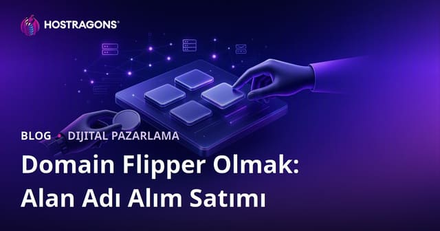 Domain Flipper Olmak: Alan Adı Alım Satımından Para Kazanmak