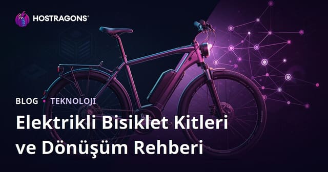 Elektrikli Bisiklet Kitleri ve Dönüşüm Rehberi: Mikro Niş İçerik