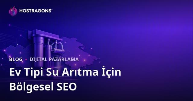 Ev Tipi Su Arıtma Cihazları ve Filtre Değişimi Üzerine Bölgesel SEO Rehberi