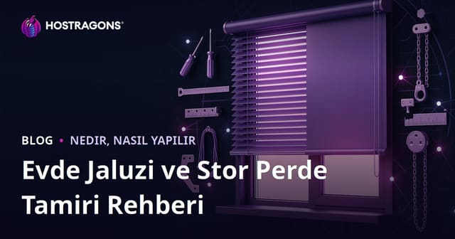 Evde Jaluzi ve Stor Perde Tamiri: Mikro Niş Teknik Rehber