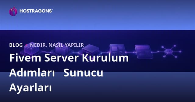 Fivem Server Kurulum Adımları   Sunucu Ayarları