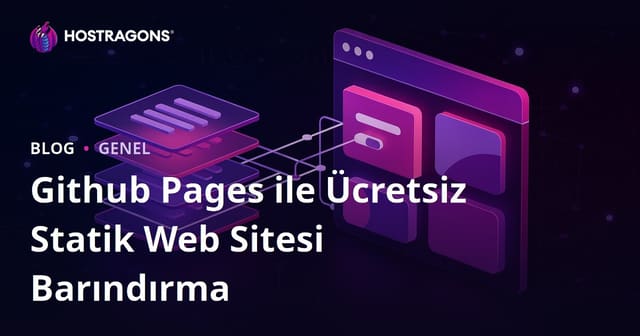 Github Pages ile Ücretsiz Statik Web Sitesi Barındırma