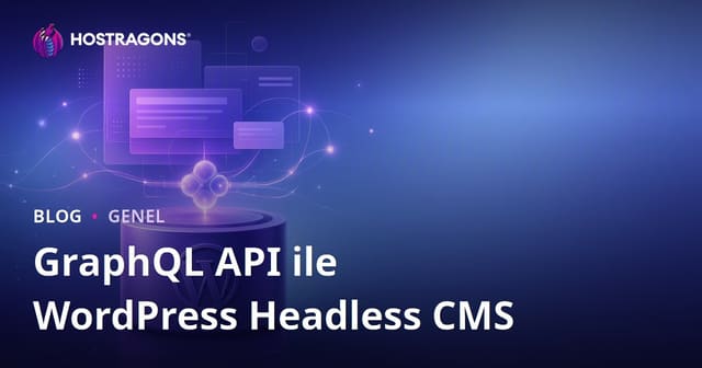 GraphQL API ile WordPress Headless CMS