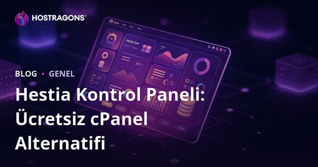 Hestia Kontrol Paneli: Ücretsiz cPanel Alternatifi