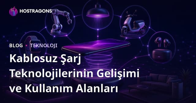 Kablosuz Şarj Teknolojilerinin Gelişimi ve Kullanım Alanları