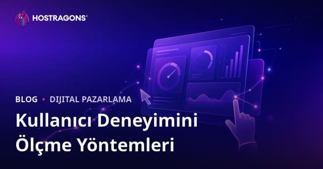 Kullanıcı Deneyimini Ölçme Yöntemleri