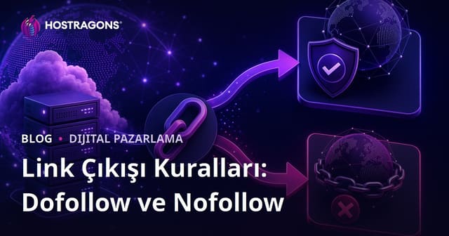 Link Çıkışı (Outbound Links) Kuralları: Dofollow ve Nofollow Ayrımı