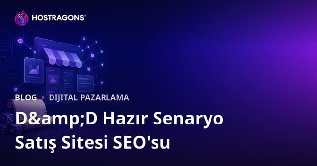 Sadece Masaüstü Rol Yapma Oyunları (D&D) İçin Hazır Senaryo Satış Sitesi SEO'su
