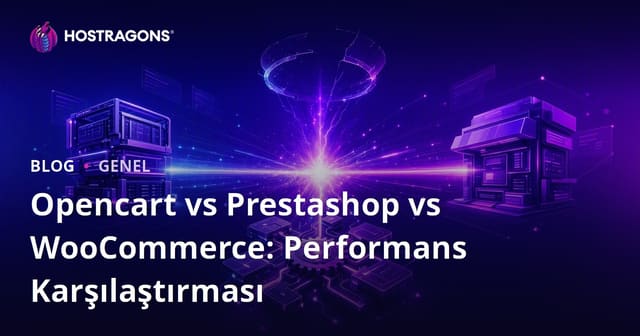 Opencart vs Prestashop vs WooCommerce: Performans Karşılaştırması