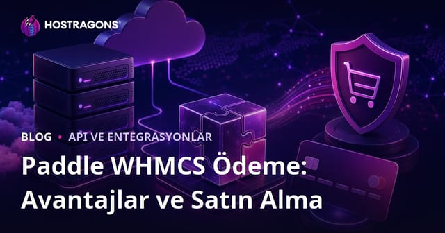 Paddle WHMCS Ödeme: Avantajlar ve Satın Alma