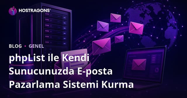 phpList ile Kendi Sunucunuzda E-posta Pazarlama Sistemi Kurma