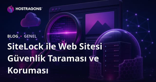 SiteLock ile Web Sitesi Güvenlik Taraması ve Koruması