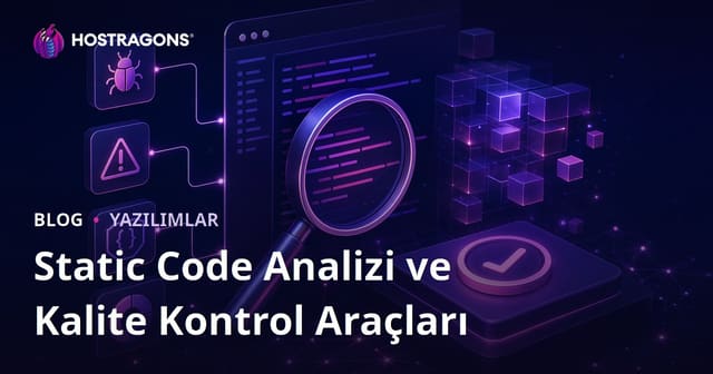 Static Code Analizi ve Kalite Kontrol Araçları