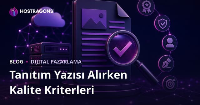 Tanıtım Yazısı Alırken Dikkat Edilmesi Gereken Kalite Kriterleri