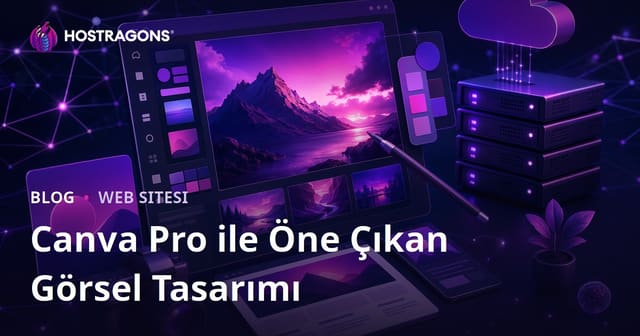 Web Sitesi Sahipleri İçin Grafik Tasarım: Canva Pro ile Profesyonel Öne Çıkan Görseller