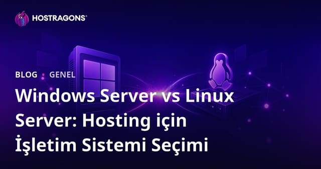 Windows Server vs Linux Server: Hosting için İşletim Sistemi Seçimi