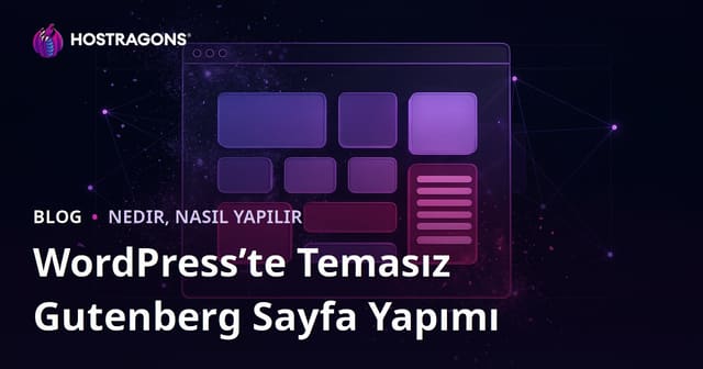 WordPress Sitenizde Temasız (Theme-less) Sadece Gutenberg Blokları İle Sayfa Yapımı