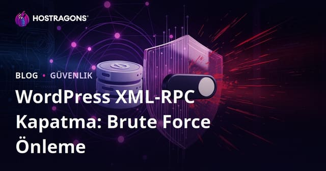 WordPress XML-RPC Kapatma: Brute Force Saldırılarından Kurtulmanın En Kısa Yolu