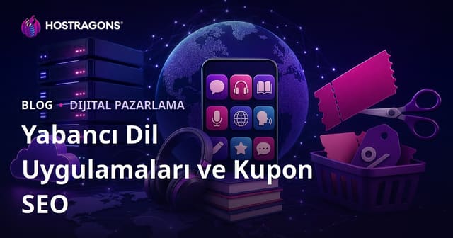 Yabancı Dil Öğrenme Uygulamaları Karşılaştırması ve Kupon Kodu Siteleri İçin SEO