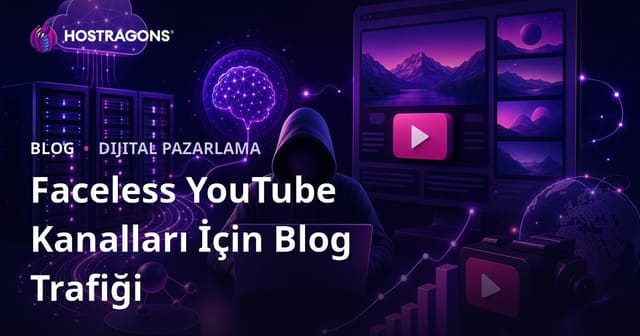 Yapay Zeka Destekli Faceless YouTube Kanalları İçin Blog Trafiği Kullanma Taktikleri
