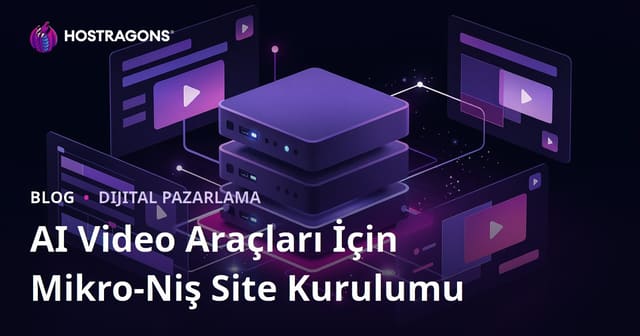 Yapay Zeka Video Düzenleme Araçları (CapCut, Runway) İçin Mikro-Niş Kaynak Sitesi Nasıl Kurulur?