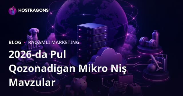 2026-yilda Daromad Keltiradigan Eng Ommabop Mikro Nisha Mavzulari
