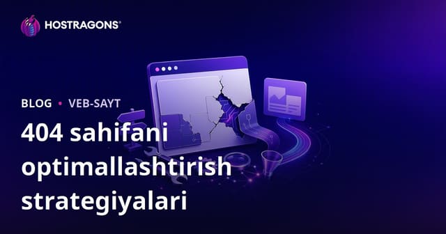 404 Sahifalarini Optimizatsiya Qilish Strategiyalari