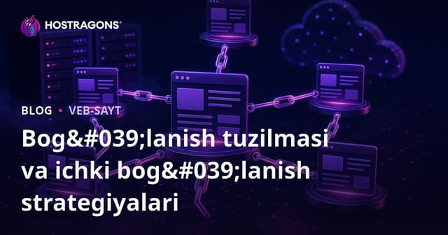 Link Tizimi va Ich Linklash Strategiyalari