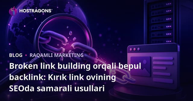 Broken link building orqali bepul backlink: Kırık link ovining SEOda samarali usullari