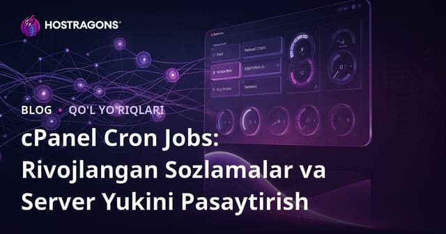 cPanel Cron Jobs: Rivojlangan Sozlamalar va Server Yukini Pasaytirish