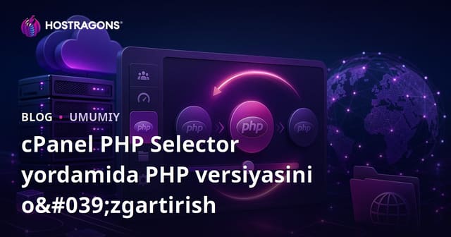 cPanel PHP Selector yordamida PHP versiyasini o'zgartirish