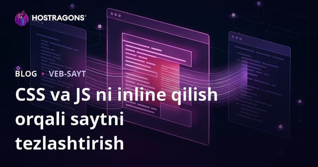 Sayfangizni CSS va JS Fayllarini Inline Qilish orqali Tezlashtirish