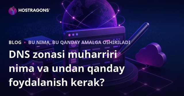 DNS zonasi muharriri nima va undan qanday foydalanish kerak?