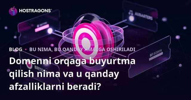 Domen Backorder nima va qanday afzalliklarga ega?