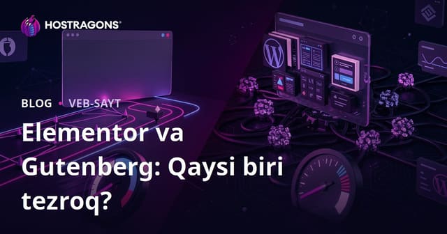 Elementor vs Gutenberg: Qaysi Sahifa Quruvchi Saytni Ko‘proq Sekinlashtiradi?