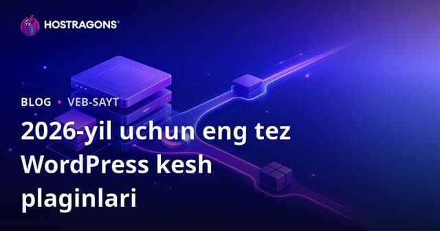 Eng Yaxshi va Eng Tezkor WordPress Keshlash Plaginlari Taqqoslamasi