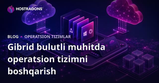 Gibrid Bulut Muhitlarida Ishlatish Tizimini Boshqarish