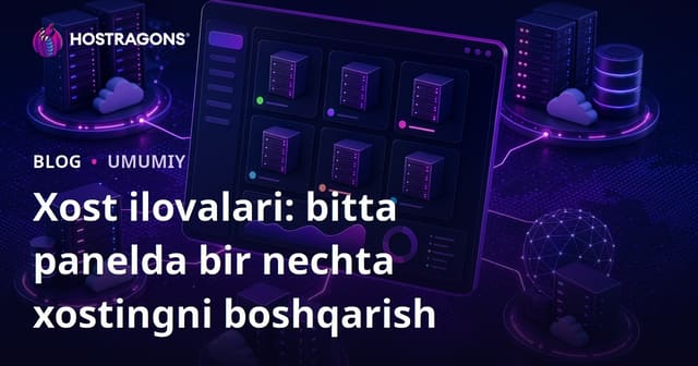 Hostapps: Tek Panelida Bir Necha Hosting Boshqaruvi