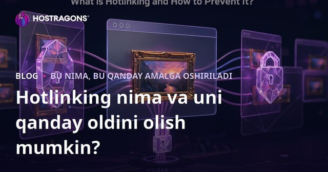 Hotlinking nima va uni qanday oldini olish mumkin?