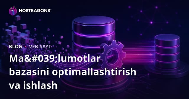 Ma'lumotlar Bazasini Optimallashtirish va Uning Ishlashini Yuqori Darajada Ta'minlash