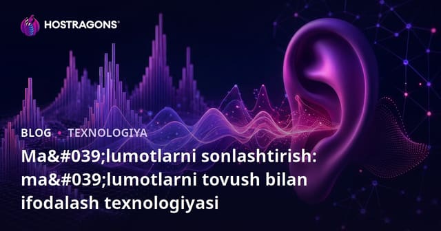 Ma'lumotlarni Sonifikatsiya: Ma'lumotlarni Ovoz Bilan Aks Ettirish Texnologiyasi