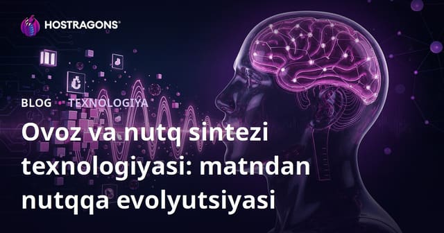 Ovoz va Nutq Sintenzi Texnologiyasi: Matndan Ovoza O'tish Rivojlanishi