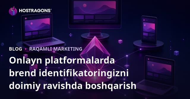 Onlayn Platformalarda Brend Shaxsini Mustahkam Yaratish