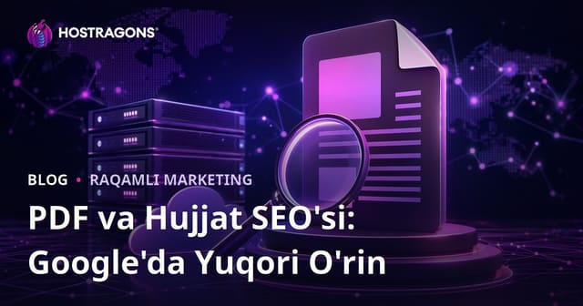 PDF va Hujjatlar SEO'si: Google'da PDF Fayllarini Yuqori O'rinlarga Chiqarish