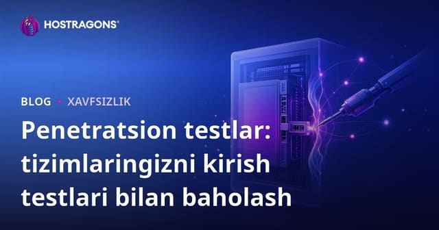 Kirish Testlari: Tizimlaringizni Sızib Kirish Sinovlari Orqali Himoyalash