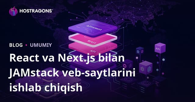 React va Next.js bilan JAMstack veb-saytlarini ishlab chiqish