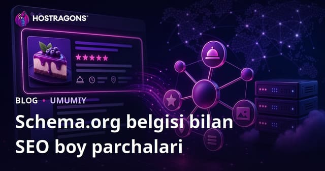 Schema.org Markup yordamida SEO uchun boy snippetlarni yaratish