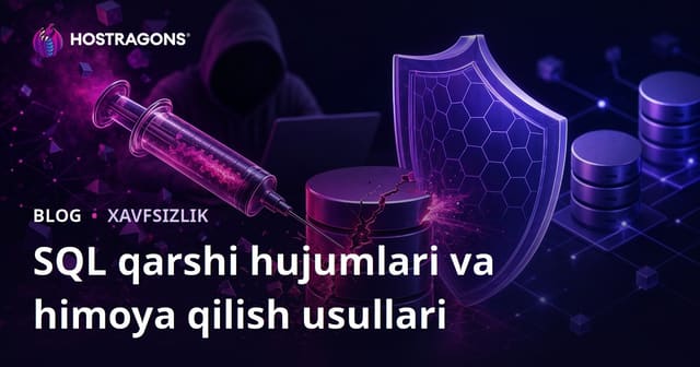 SQL Inyeksiya Hujumlari va Uni Oldini Olish Usullari