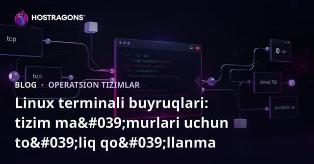 Linux terminali buyruqlari: tizim ma'murlari uchun to'liq qo'llanma